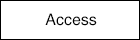 Access